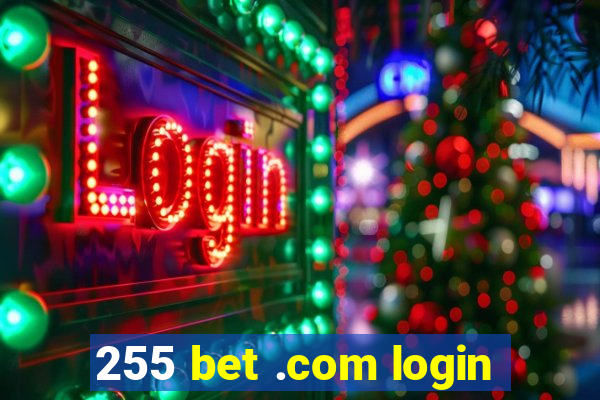 255 bet .com login